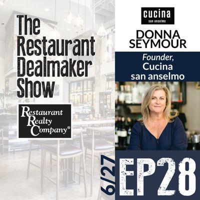 Donna Seymour
Cucina san anselmo
Restaurant Dealmaker Show EP#28