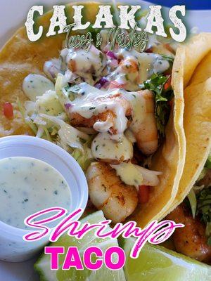 This is a New item, not on the menu yet but they do have it.. its delicious!  Shrimp TACO.