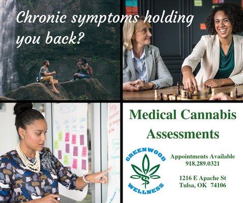 Chronic symptoms holding you back? Medical Cannabis Assessments