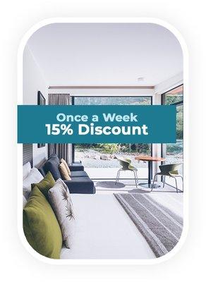 Weekly recurrent Cleaning discount of 15% after the first cleaning.