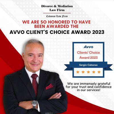 We are thrilled to announce that The Divorce & Mediation Cabanas Law Firm has been awarded Avvo's Client Choice 2023!