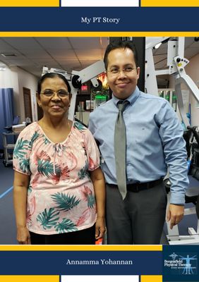 Ms. Annamma pain-free and happy with our service. Beside her is Director and Physical Therapist, Jose Lozada