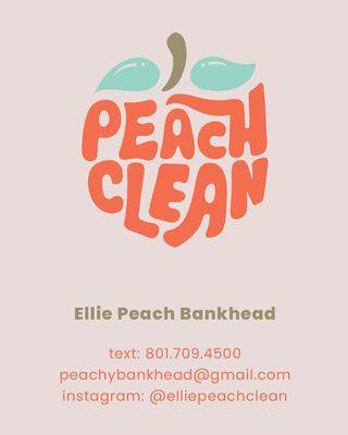 text: 801.709.4500
 peachybankhead@gmail.com
  instagram: @elliepeachclean