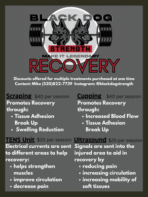 Black Dog Strength offers recovery services like scraping, cupping, TENS, and Ultrasound.