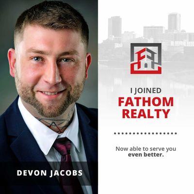 I Joined Fathom Realty! Devon Jacobs