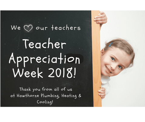 Teachers in recognition of your service, call us this week for your free water heater sediment flush and plumbing safety inspection!