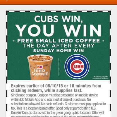 Free coupon on the app when Cubs win on Sun. Make sure location services are turned on