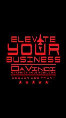 Elevate your business
Www.davincigraphicssolutions.com