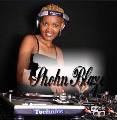 #1 HOT DJ's at the SHOHN BLAZE PRODUCTIONS  EVENTS .. WWW.SHOHNBLAZE.COM