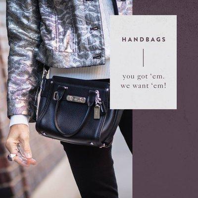 Do you have handbags that are just taking up closet space? Bring them in, let us take a look.