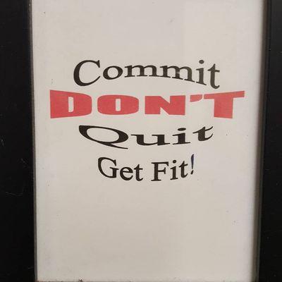 If you want to lose weight and get fit, then " Commit Don't Quit " come see this place for your self.