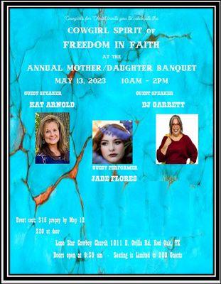 What a way to spend quality time with your mom or daughter at the cowgirl Spirit of Freedom in Faith Annual Mother/Daughter Banquet!