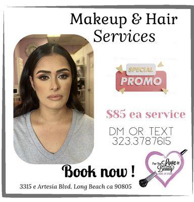 Makeup and hair services 
Appt only