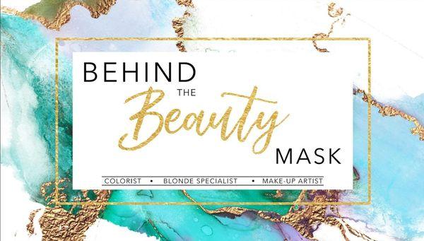 Behind The Beauty Mask