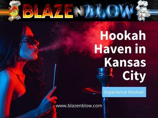 8_Blaze N Blow Smoke Shop_Hookah Haven in Kansas City.jpg