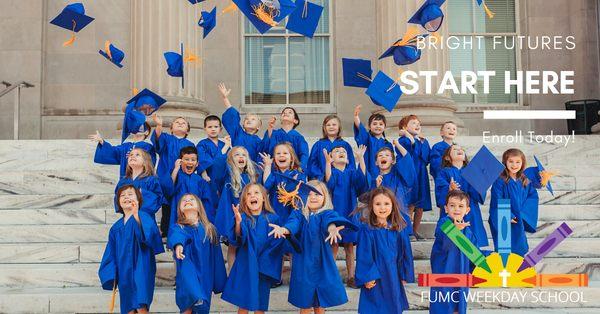 See your child graduate at FUMC Weekday School!