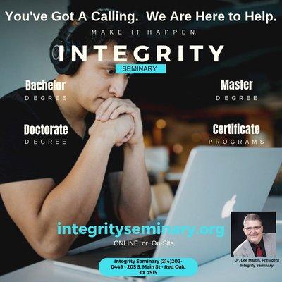 Earn your ministry degree in one year! 
 Pay affordable monthly payments 
 Call today! ONLINE or campus
 Www.integrityseminary.net