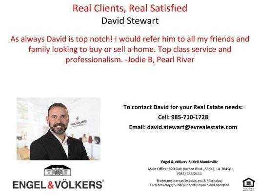 Real Clients, Real Satisfied 

985-710-1728   davidstewart.evrealestate.com