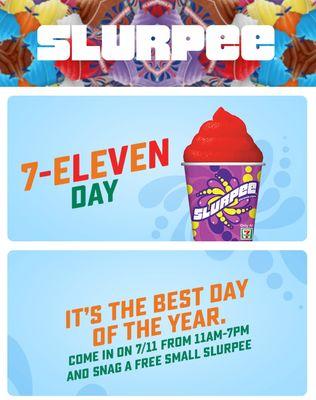 Happy 7/11 Day!  FREE slurpees today, 07/11/17, 11a-7p! YAY! Sluuuuurp!