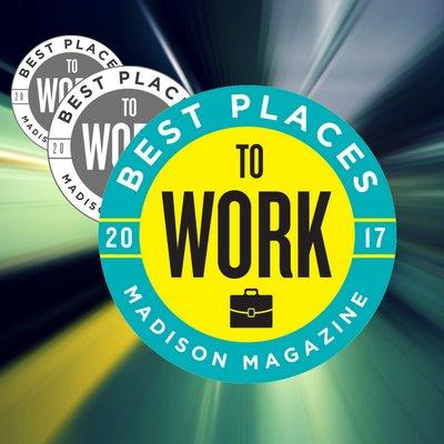 Voted Best Places to Work in Madison 3 years in a row!