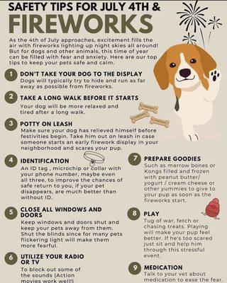 Happy 4th of July, please remember these Safety tips to keep your dogs safe and comfortable!