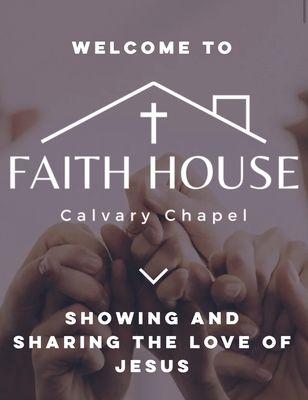 Faith House Calvary Chapel