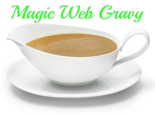 Magic Web Gravy