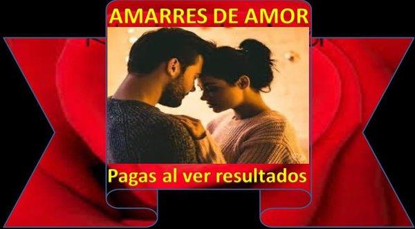 Atraigo Amarró y dominó a tu pareja en 24 horas no importa la distancia envía mensaje 0 whatapp para una consulta gratis 312-200-2922