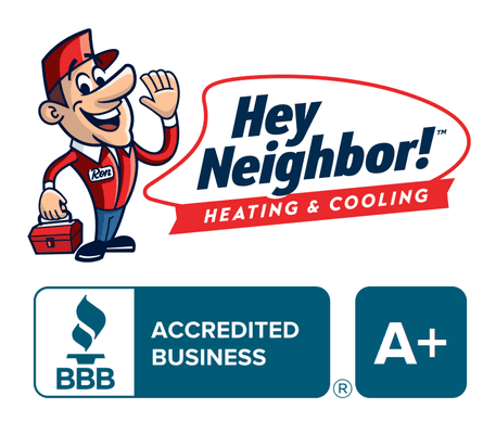 Hey Neighbor Heating & Cooling is a local, family-owned, and A+ Accredited Business by the Better Business Bureau!