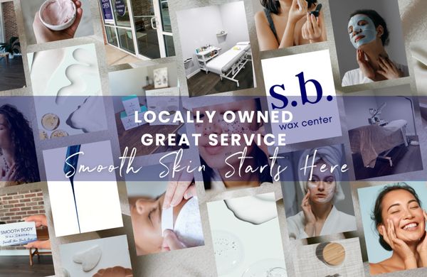 Smooth Body Wax Center is locally owned by a neighbor near you!