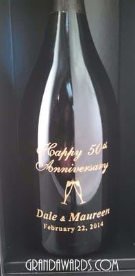 In Wine Country here, Grand Awards can etch that special bottle for you! Anniversary, Wedding or inaugural vintage