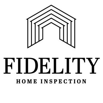 Fidelity Home Inspection, LLC.