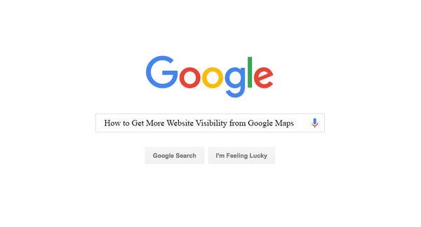 How to Get More Website Visibility from Google Maps