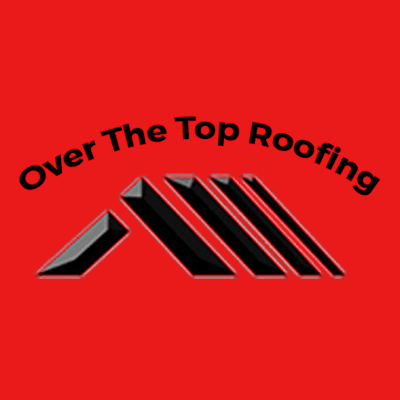 Over The Top Roofing and Construction