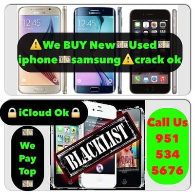 We buy all Iphones/ Samsung!!!