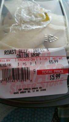 Sold padt sell by date, who knows when jt was actually prepared. Slimy wrap and roast beef had turned.