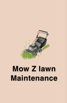 Mow Z Lawn Maintenance