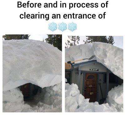 Snow removal! 
Tahoe city CA