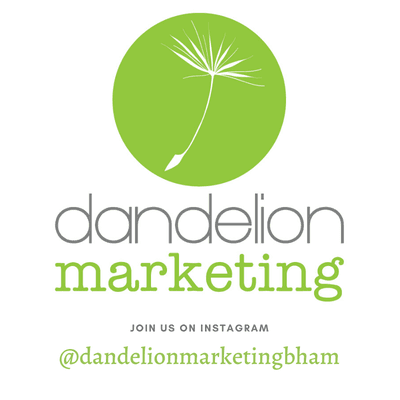 follow us on instagram! @dandelionmarketingbham