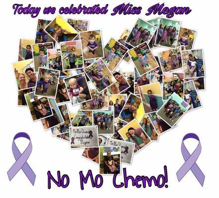 Today we celebrate No Mo Chemo in honor of Miss Megan and her battle !