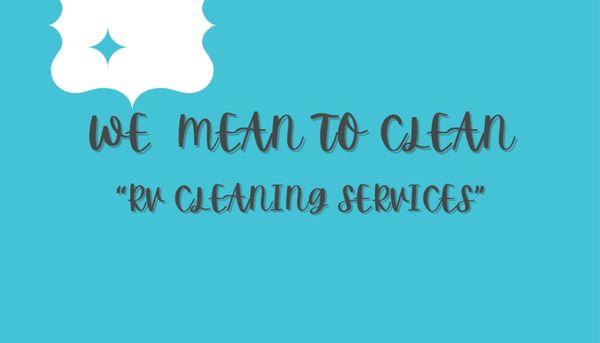 We Mean to Clean Rv Services