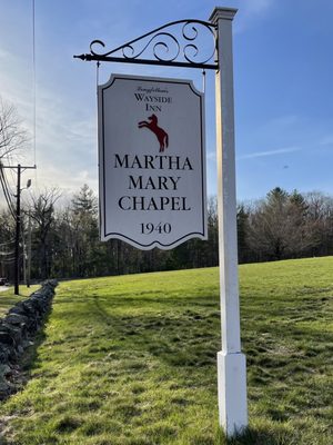 The Exterior Sign @ Martha Mary Chapel @ Longfellow's Wayside Inn in Sudbury MA