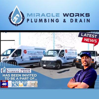 Miracle Works Plumbing is proud to announce that we will be a part of the series "Pros Who Know" on Fox 40 News.