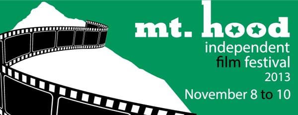 Mt. Hood Independent Film Festival Nov. 8 -10, 2013