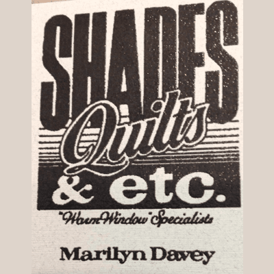 Shades, Qulits & Etc