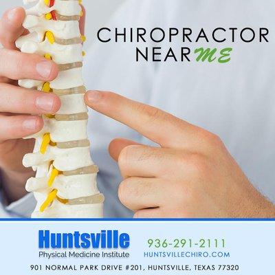 Chiropractor near me Huntsville TX. Huntsville Physical Medicine Institute: 936-291-2111. -OR- www.huntsvillechiro.com