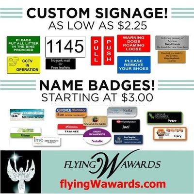 Remember us for your name badge and signage needs!  Our prices are to beat all others!