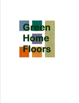 Green Home Floors Healthy Flooring Showroom!