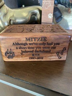 They also  did Mitzie's ashes . Great job .