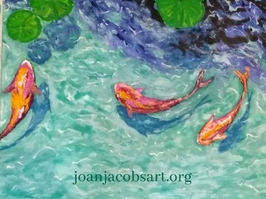 Koi Fish, all my paintings are my Favorites but every one of them are special to me in different ways. Love this one. joanjacobsart.org